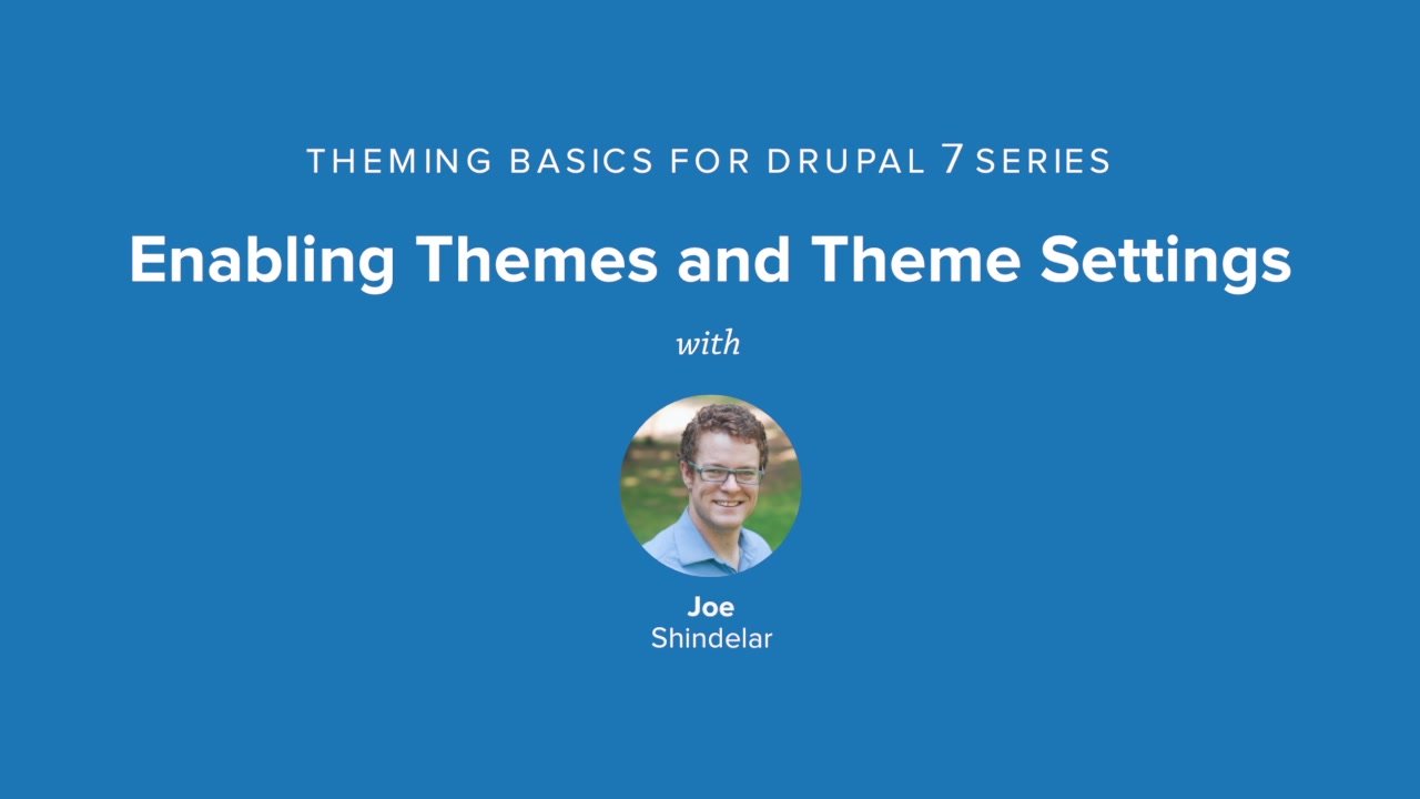 Enabling Themes and Theme Settings | Drupal 7