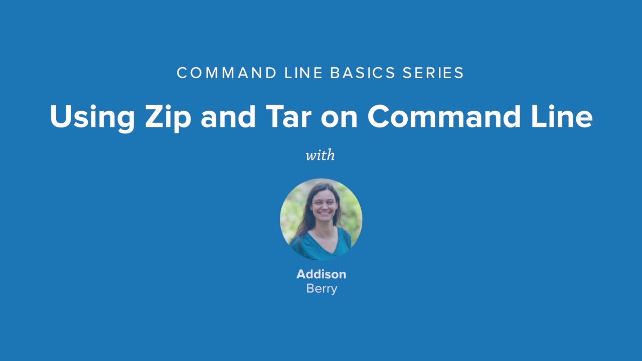 Using Zip and Tar on Command Line
