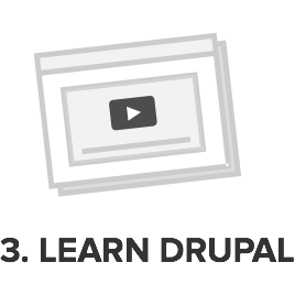 Step 3: Learn Drupal!
